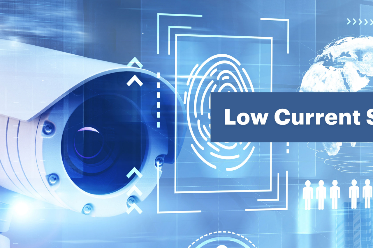 Low Current Systems